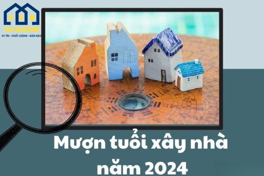 Mượn tuổi xây nhà năm 2024